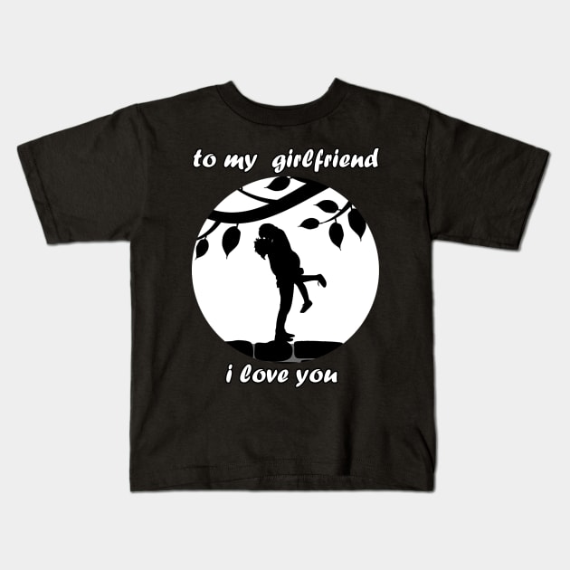 To My Girlfriend I Iove You Kids T-Shirt by DesignerMAN